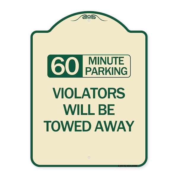 Signmission 60 Minute Parking Violators Will Towed Away Heavy-Gauge Aluminum Sign, 24" x 18", TG-1824-24366 A-DES-TG-1824-24366 - main